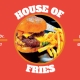 House of Fries